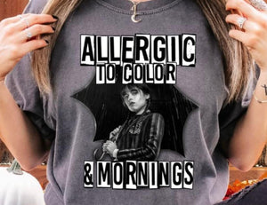 Allergic to Color & Mornings Tee